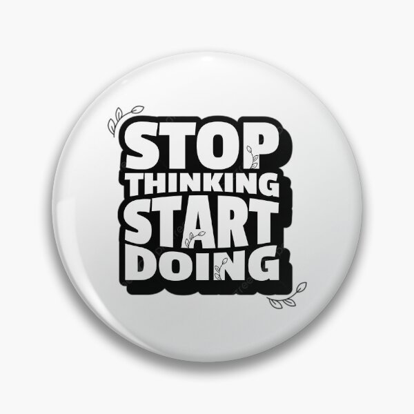 Item preview, Stop Thinking Start Doing Motivational designed and sold by hal-omaggard.