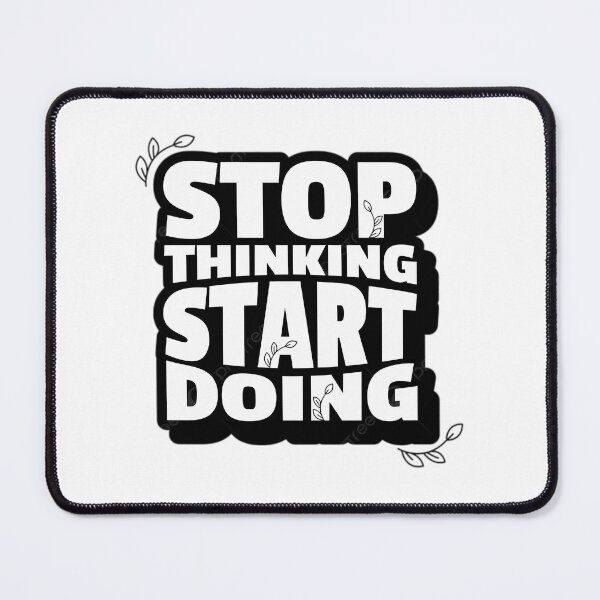 Item preview, Stop Thinking Start Doing Motivational designed and sold by hal-omaggard.