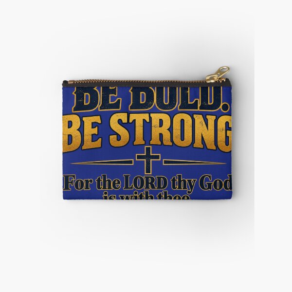 Item preview, Be Bold. Be Strong. For the Lord thy God is with thee designed and sold by TheBibleStop.