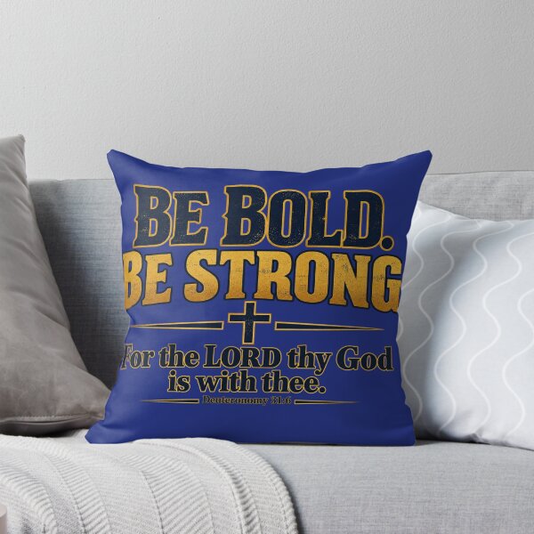 Item preview, Be Bold. Be Strong. For the Lord thy God is with thee designed and sold by TheBibleStop.