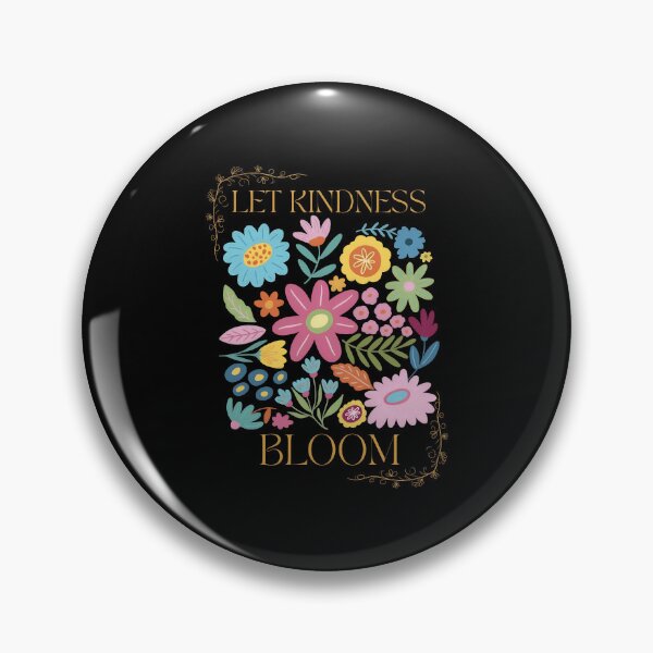 Item preview, Let Kindness Bloom Floral Graphic  designed and sold by Kaliundt.