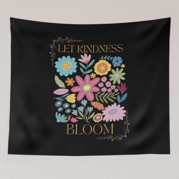 Item preview, Let Kindness Bloom Floral Graphic  designed and sold by Kaliundt.