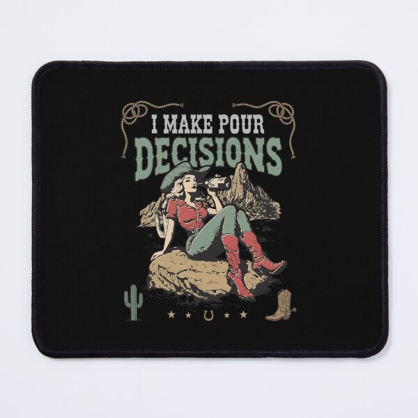 Item preview, I Make Pour Decisions Cowgirl Drinking  designed and sold by Kaliundt.
