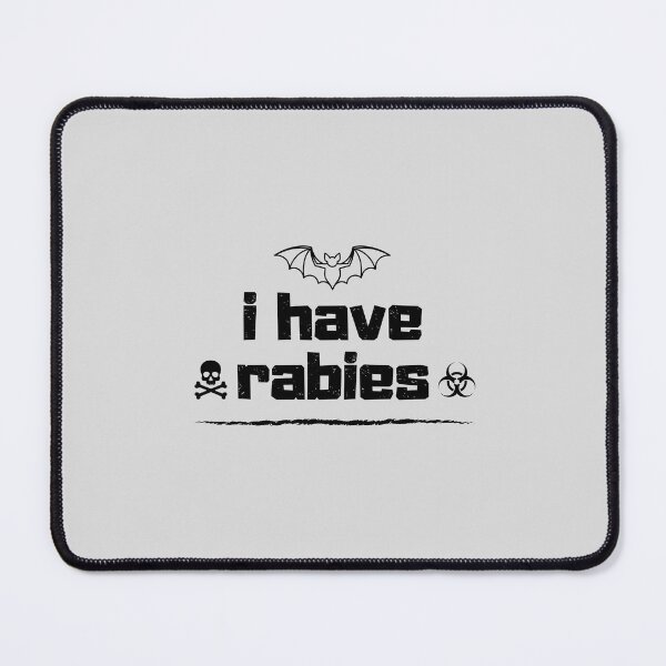 Item preview, I Have Rabies Typographic Quote designed and sold by Kaliundt.