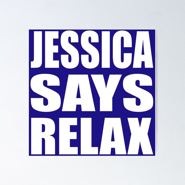 Item preview, Jessica Says Relax White designed and sold by Normbot2000.