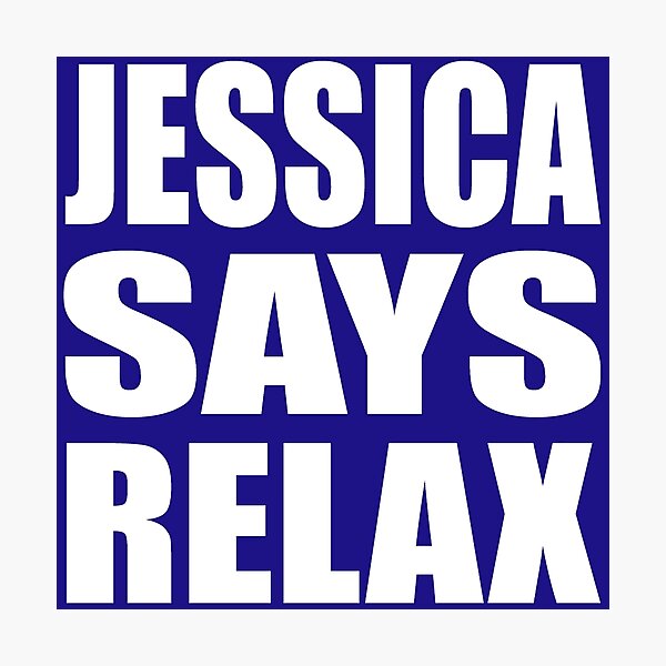 Item preview, Jessica Says Relax White designed and sold by Normbot2000.