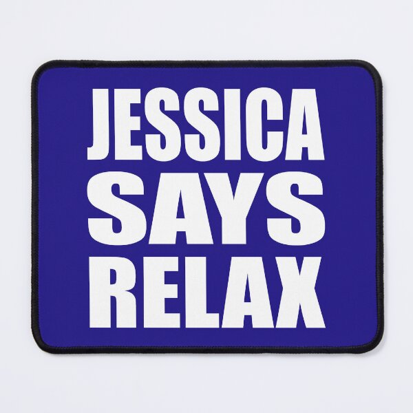 Item preview, Jessica Says Relax White designed and sold by Normbot2000.