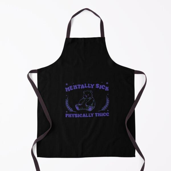 Item preview, Mentally Sick Physically Thicc Teddy designed and sold by DEIDRAEPERSON.