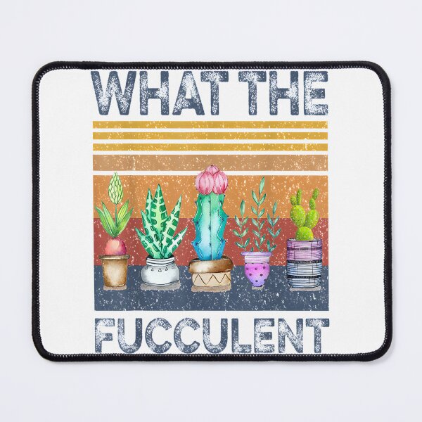 Item preview, What the Fucculent Cactus Succulents Plants Funny Succulent Gardening Design designed and sold by BedCrumbs.