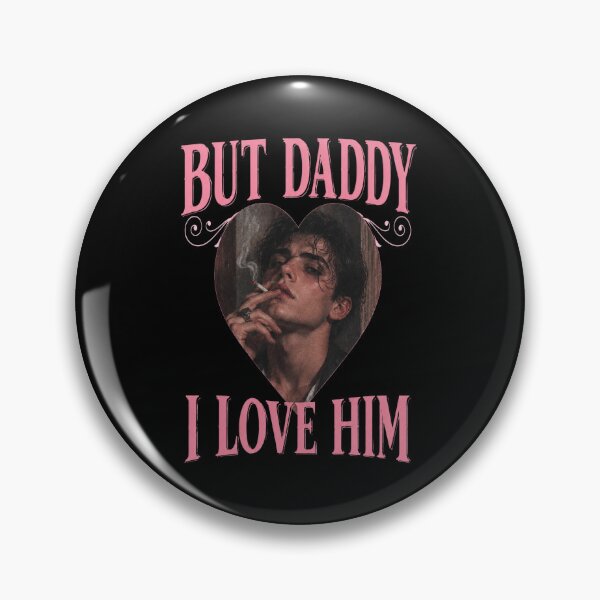 Item preview, But Daddy I Love Him designed and sold by DonovanEllis.