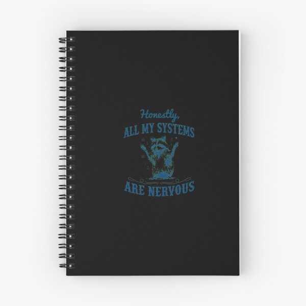 Item preview, Honestly All My Systems Are Nervous Raccoon designed and sold by DEIDRAEPERSON.