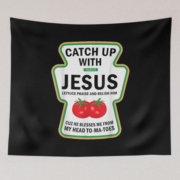 Item preview, Catch Up With Jesus Funny Christian Ketchup Pun Food  designed and sold by LeonellDavy.