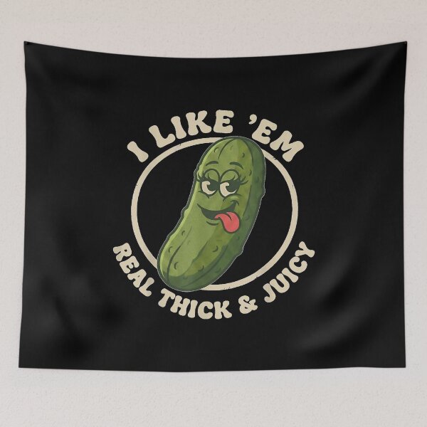 Item preview, I Like Em Real Thick and Juicy Funny Pickle Pun  designed and sold by LeonellDavy.