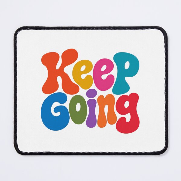 Item preview, Keep Going Motivational Inspiration Positive Encouragement designed and sold by JonesFlora2025.