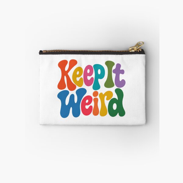 Item preview, Keep It Weird Unconventional Individual Quirky Personality designed and sold by HumansStuck12.