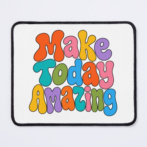 Item preview, Make Today Amazing Motivational Quote Positive Mindset Inspiration designed and sold by HumansStuck12.