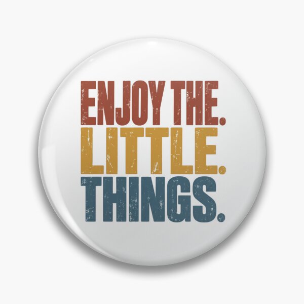 Item preview, Enjoy The Little Things Positivity Mindfulness Inspiration Quote designed and sold by JonesFlora2025.
