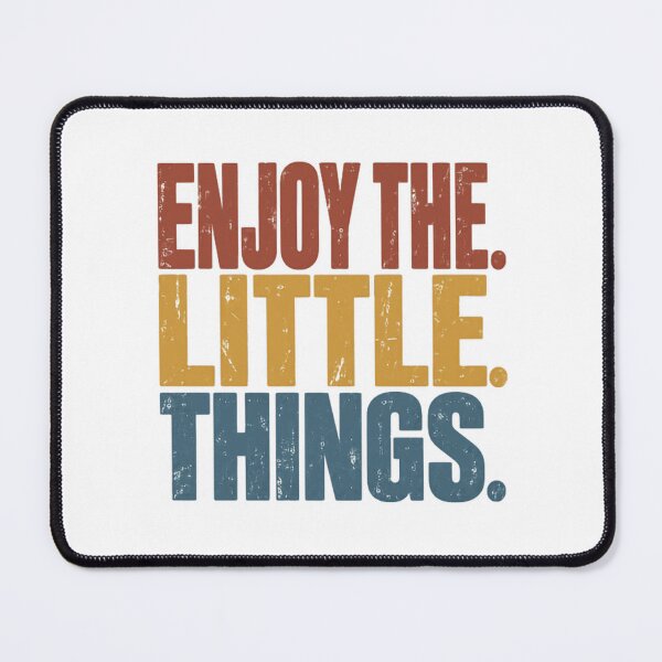 Item preview, Enjoy The Little Things Positivity Mindfulness Inspiration Quote designed and sold by JonesFlora2025.