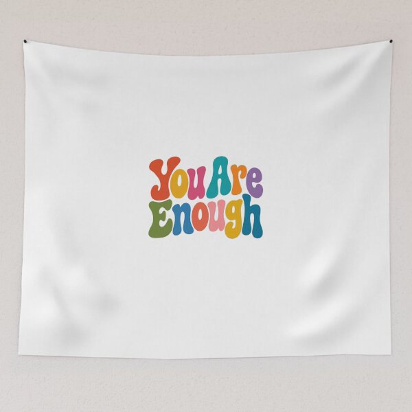 Item preview, You Are Enough Positive Affirmation Self Love Mental Health designed and sold by HumansStuck12.