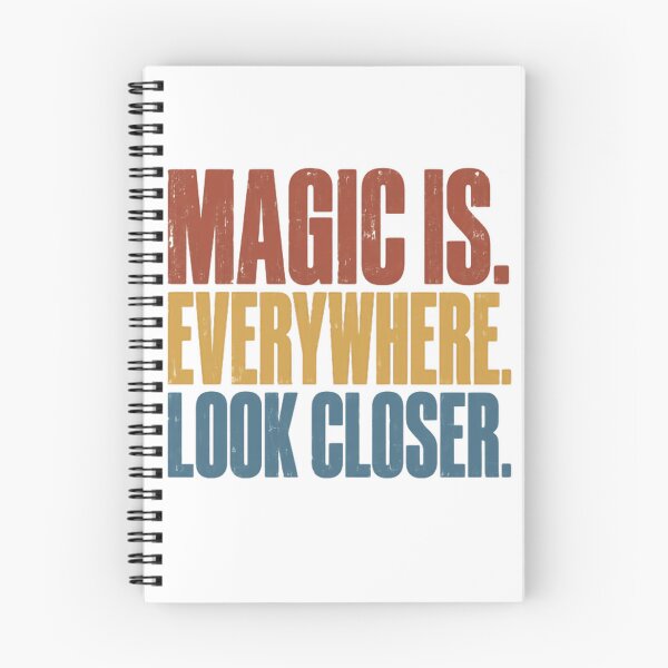 Item preview, Magic Is. Everywhere. Look Closer. Inspirational Quote Fantasy Believer designed and sold by RetroMini2026.