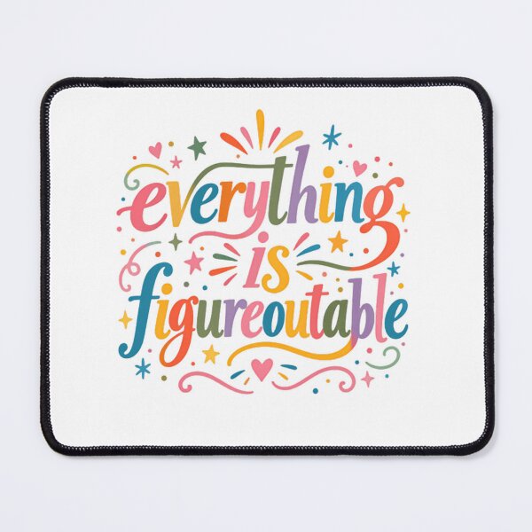Item preview, Everything Is Figureoutable Motivational Quote Positive Affirmation Resilience Mindset designed and sold by SkeletonsDanger.