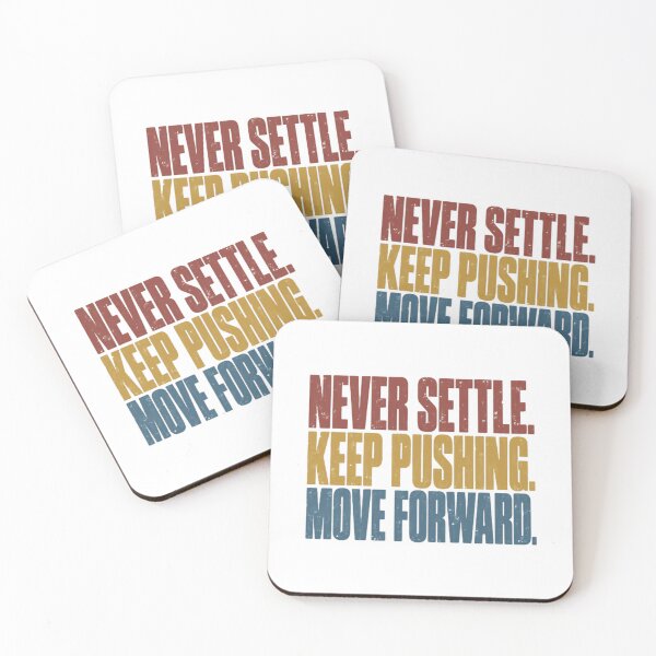 Item preview, Never Settle. Keep Pushing. Move Forward. Motivational Inspiration Mindset Goals designed and sold by RetroMini2026.