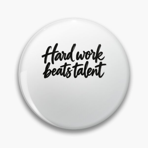Item preview, Hard Work Beats Talent Motivational Quote Inspirational Success Perseverance designed and sold by SkeletonsDanger.