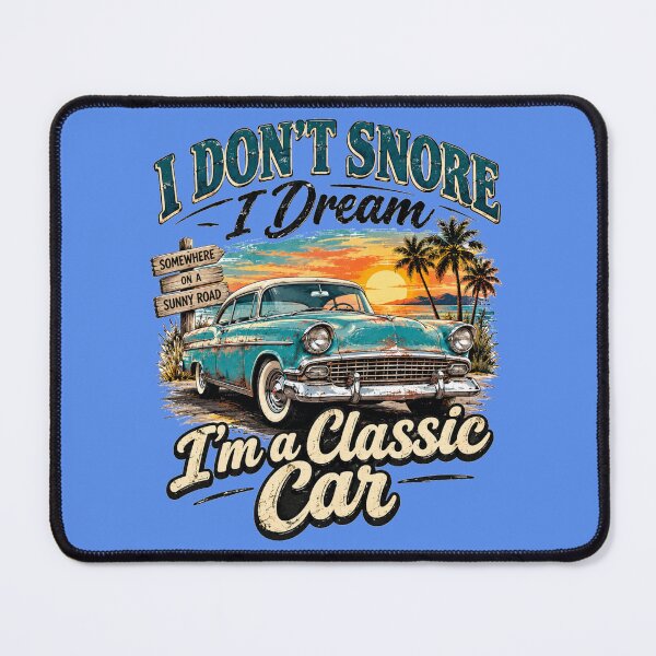 Item preview, I Don't Snore I Dream I'm a Classic Car – Funny Retro Vintage Vehicle Art designed and sold by Evelashop.