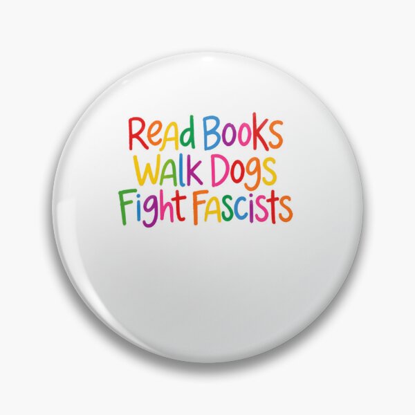 Item preview, Read Books Walk Dogs Fight Fascists Activist Progressive Reader Dog Owner designed and sold by SkeletonsDanger.