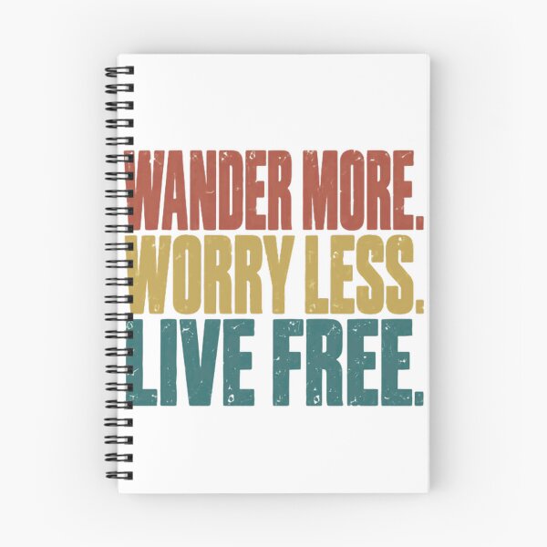 Item preview, Wander More Worry Less Live Free Adventure Travel Freedom Wanderlust designed and sold by JonesFlora2025.