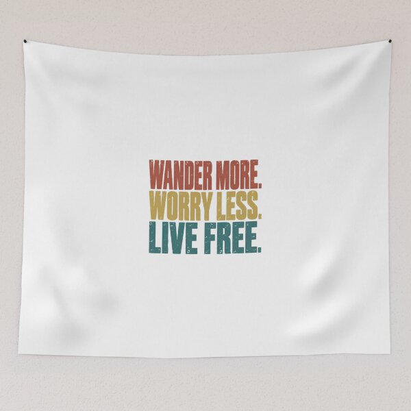Item preview, Wander More Worry Less Live Free Adventure Travel Freedom Wanderlust designed and sold by JonesFlora2025.