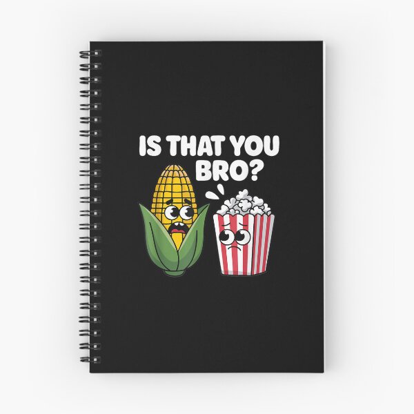 Item preview, Funny Is That You Bro Corn and Popcorn Sarcastic designed and sold by LorenaVirex.