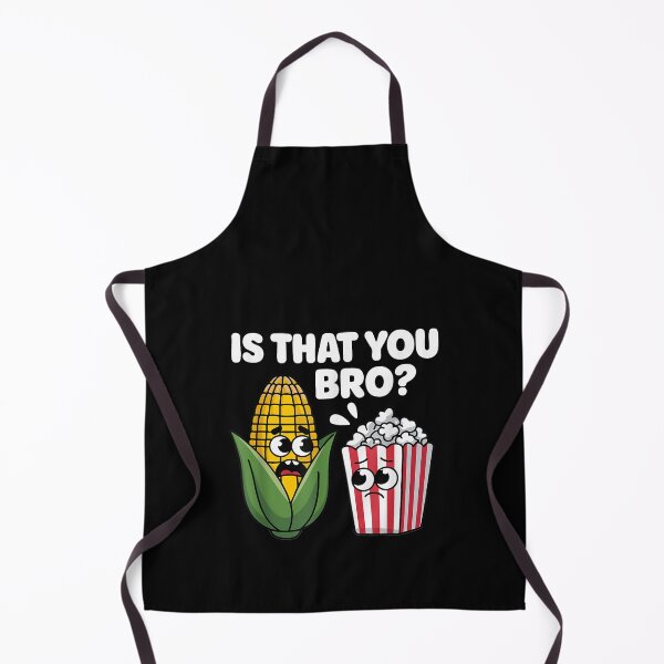 Item preview, Funny Is That You Bro Corn and Popcorn Sarcastic designed and sold by LorenaVirex.