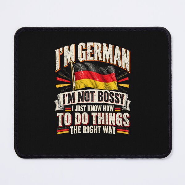Item preview, Im German Im Not Bossy Germany Flag Heritage Sarcastic Design designed and sold by AnimeSH9.
