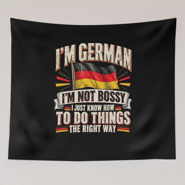 Item preview, Im German Im Not Bossy Germany Flag Heritage Sarcastic Design designed and sold by AnimeSH9.