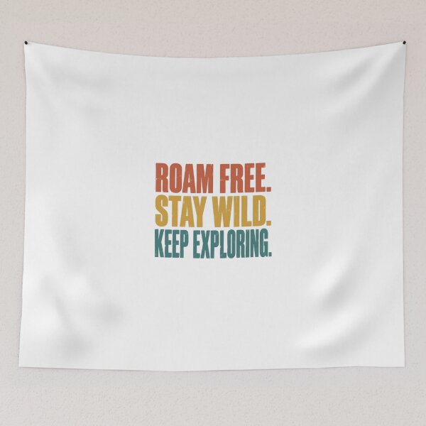 Item preview, Roam Free. Stay Wild. Keep Exploring. Adventure Travel Wanderlust Outdoor Explorer designed and sold by JonesFlora2025.