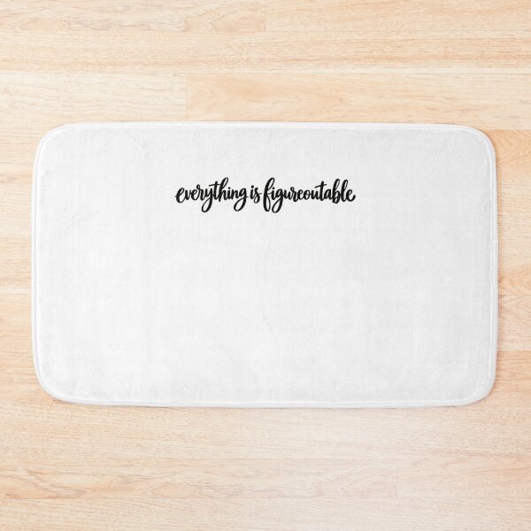 Item preview, Everything Is Figureoutable Motivational Quote Positive Mindset designed and sold by SkeletonsDanger.