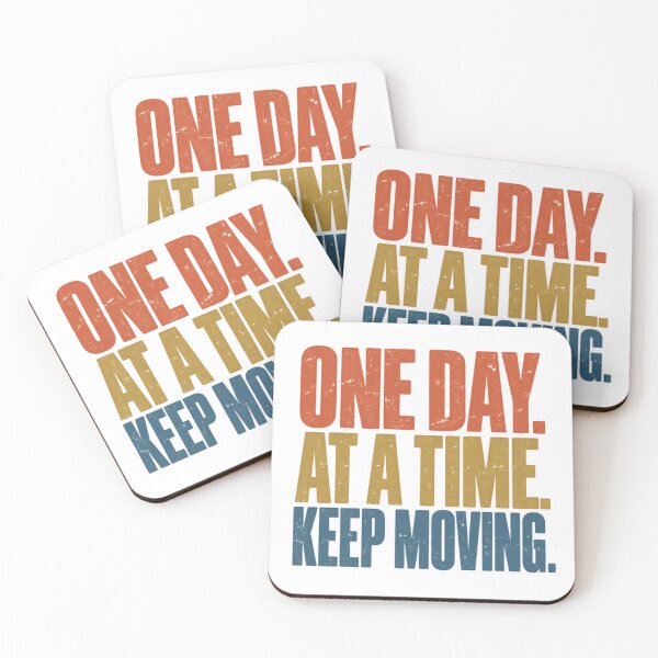 Item preview, One Day. At A Time. Keep Moving. Motivational Quote Inspiration Mindset designed and sold by JonesFlora2025.