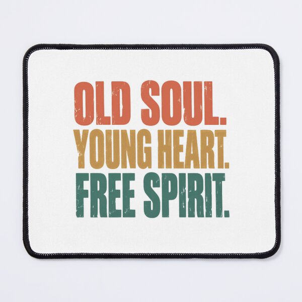 Item preview, Old Soul Young Heart Free Spirit Personality Wisdom Independence designed and sold by JonesFlora2025.