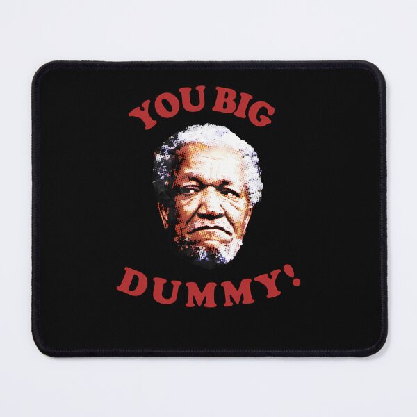 Item preview, Retro You Big Dummy Fred G. Sanford Ii designed and sold by susanpenxx4o.