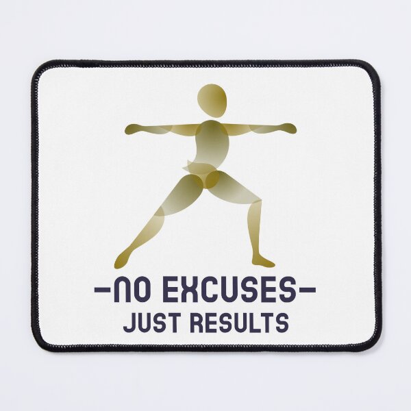 Item preview, No Excuses Just Results designed and sold by YK-NextByte.