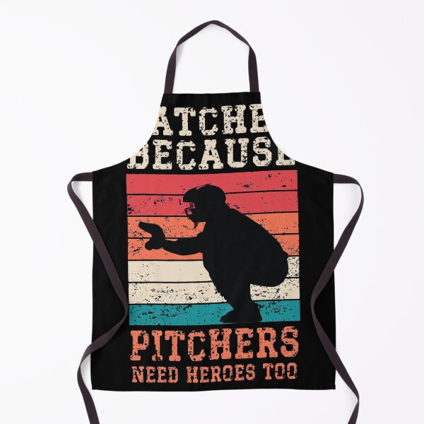 Item preview, Catcher Because Pitchers Need Heroes Too Baseball designed and sold by CHARLESMCCLAREN.