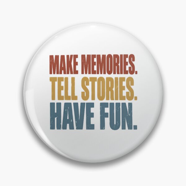 Item preview, Make Memories. Tell Stories. Have Fun. Inspirational Travel Lifestyle Quote designed and sold by JonesFlora2025.