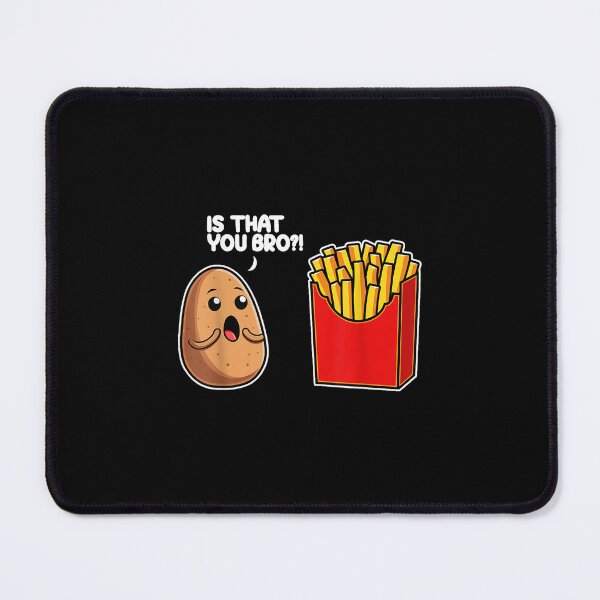 Item preview, Is That You Bro Potato French Fry Vegetable designed and sold by LorenaVirex.