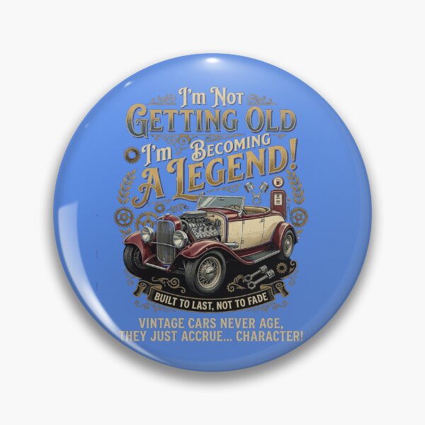 Item preview, I'm Not Getting Old I'm Becoming a Legend – Vintage Retro Car Art designed and sold by Evelashop.