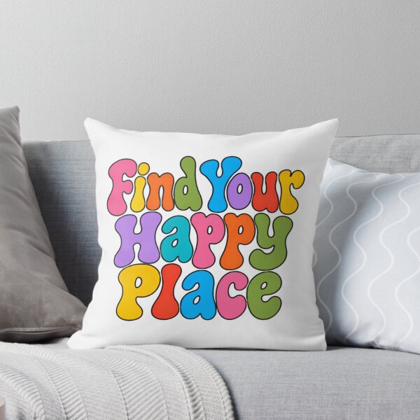 Item preview, Find Your Happy Place Positive Quote Happiness Seeker Inspiration designed and sold by HumansStuck12.