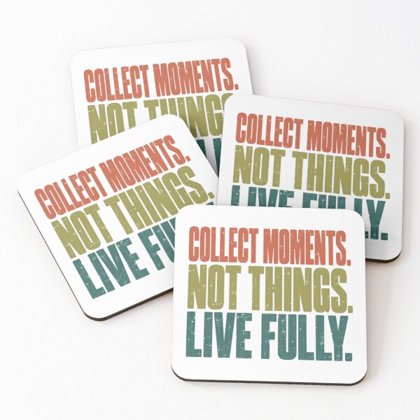 Item preview, Collect Moments. Not Things. Live Fully. Inspirational Life Philosophy Motivational Minimalist Travel Mindset designed and sold by JonesFlora2025.