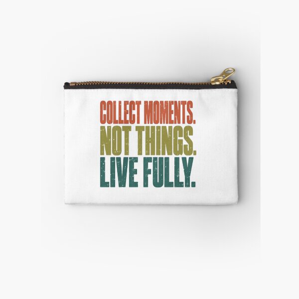 Item preview, Collect Moments. Not Things. Live Fully. Inspirational Life Philosophy Motivational Minimalist Travel Mindset designed and sold by JonesFlora2025.