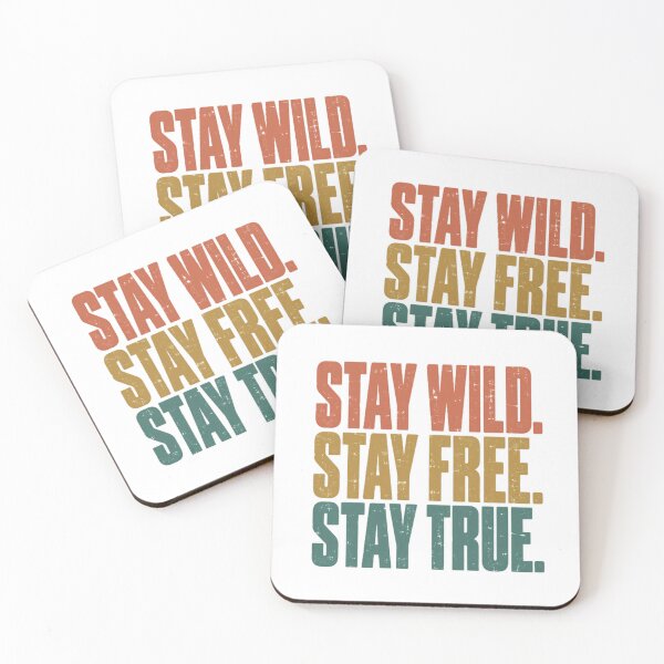 Item preview, Stay Wild Stay Free Stay True Freedom Lifestyle Quote designed and sold by RetroMini2026.