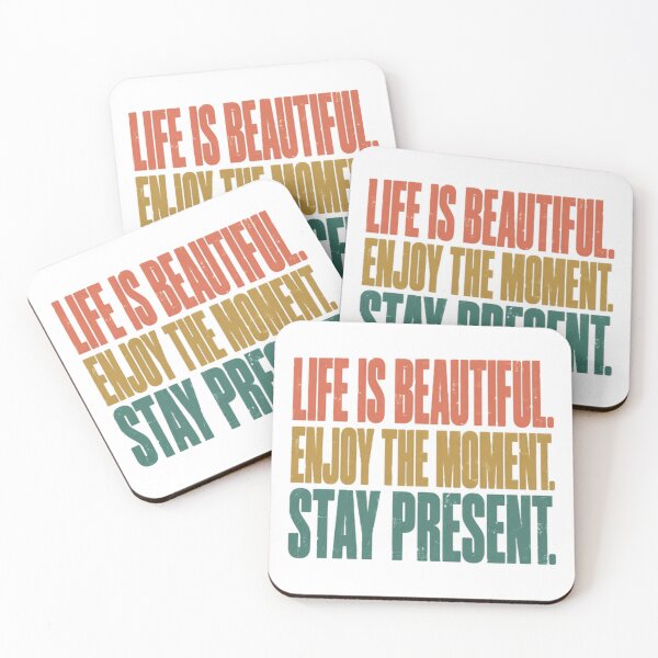 Item preview, Life Is Beautiful Enjoy The Moment Stay Present Motivational Mindfulness Inspirational Quote designed and sold by JonesFlora2025.